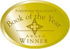 Foreward Magazine's Book of the Year Foreward Magazine's Book of the Year